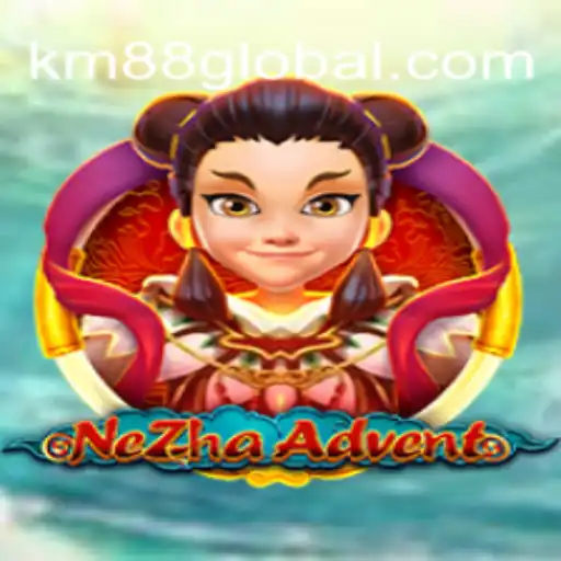 Exploring NeZhaAdvent: A New Gaming Phenomenon with KM88 COM Cassino Twist
